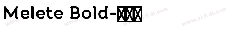 Melete Bold字体转换